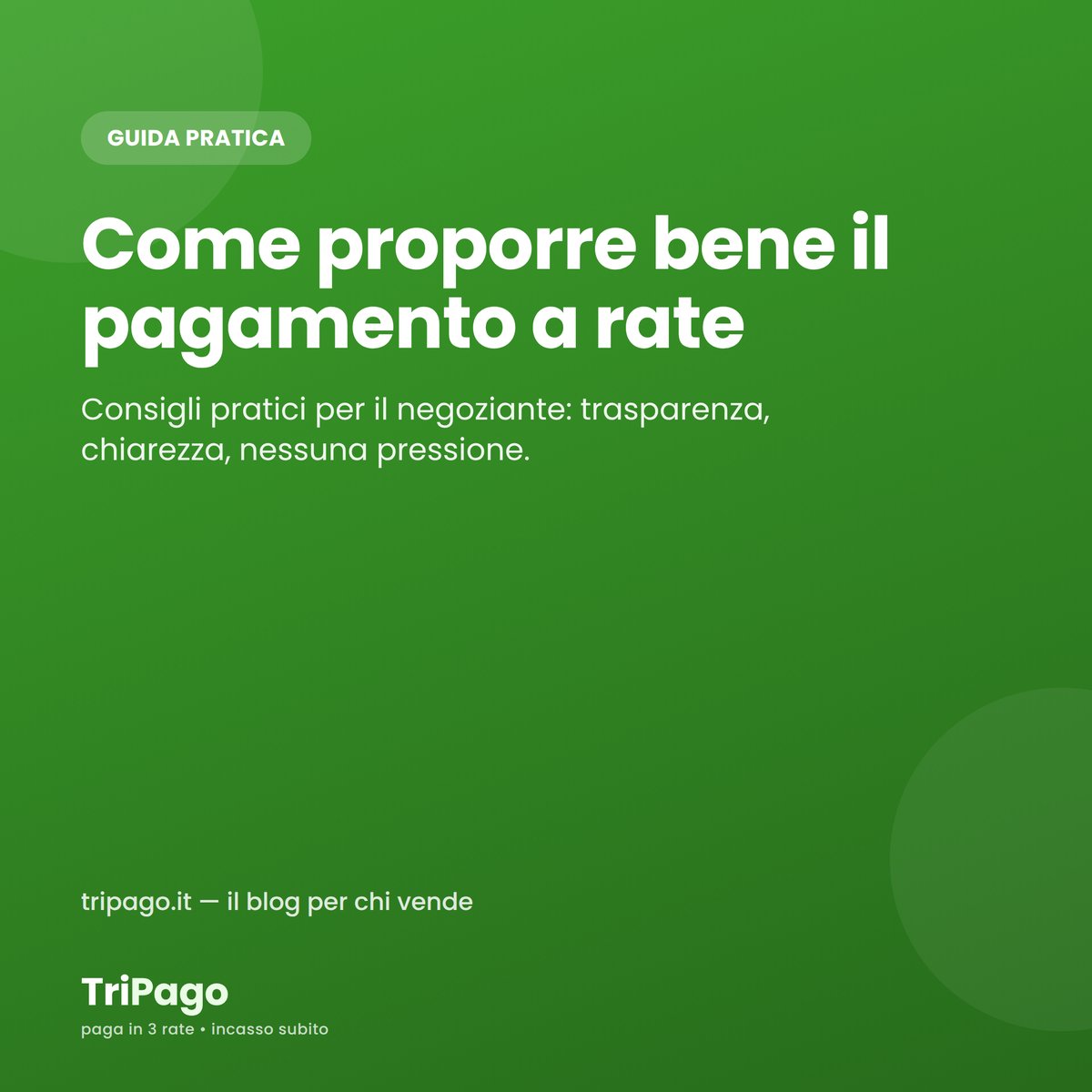 Pagamento a rate in negozio: come proporlo al meglio